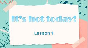 Презентація до підручника Family and Friends 2 Unit 10 " It’s hot today! Lesson 1"