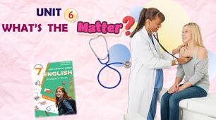 Комплект презентацій для 7 класу до усього розділу "Unit 6. WHAT'S THE MATTER?" (до підручника Карп'юк 2024)"