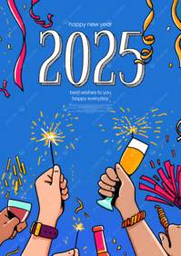 Cartoon Comic Style Wine Glass Fireworks Ribbon Hello 2025 Happy New Year Holiday Greetings Poster Template Download on Pngtree