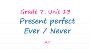 Present Perfect. Ever and Never