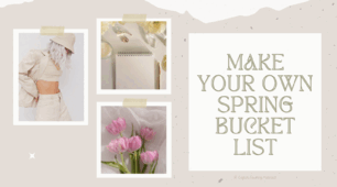 Make your own spring bucket list🌺