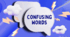 Presentation Confusing Words | NMT Edition. Part 1