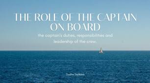 (USA)The role of the Captain on board a ship - the Captain's duties, responsibilities and leading the crew.