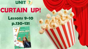 Презентація до уроків 9-10 у 7 класі “Unit 7. Сurtain up! Lesson 8 p.130-131” (до підручника Карп’юк 2024)