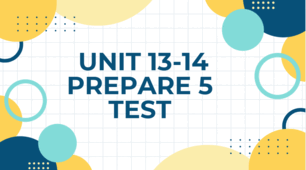 Prepare 5 Unit 13-14 Test