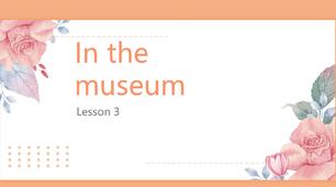 Презентація до підручника Family and Friends 3 "Unit 11 In the museum Lesson 3. Song"