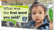 7 / What was the first word you said ? p. 94