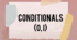 Grammar. Conditionals (0, I)