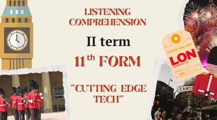 11th Form, Listening Comprehension, II term