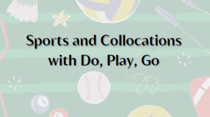 Завдання до теми Sports and Collocations with Do, Play, Go підручник Go Getter 1