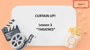 Form 7 NUS (Karpiuk) Unit 7 CURTAIN UP! Lesson 3 (c. 124-125) (презентація)