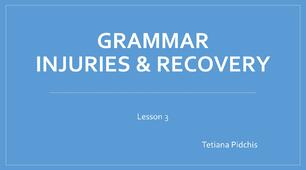 Lesson Plan 3. Injuries & Recovery Grammar