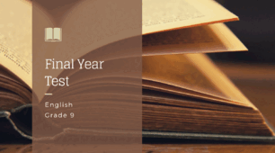 Final Year Test – English, Grade 9