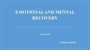 Lesson 6: Emotional and Mental Recovery