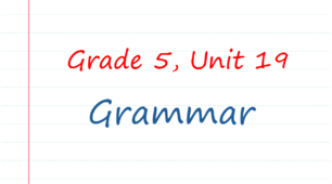 Prepare 5. Unit 19. Grammar