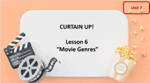 Form 7 NUS (Karpiuk) Unit 7 CURTAIN UP! Lesson 6 (c. 129) (презентація)