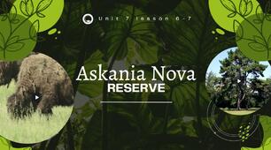 Askania Nova Reserve Start up 4 unit 7 lesson 5-6