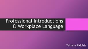 Professional Introductions & Workplace Language
