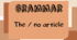 Grammar. Article THE / no article with geographical names