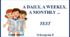 A Daily, a Weekly, a Monthly. TEST