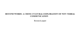 Beyond Words: A Cross-Cultural Exploration of Non-Verbal Communication