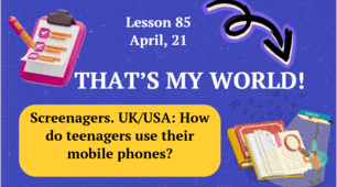 Form 8. Lesson 85. Screenagers. Homework Task.