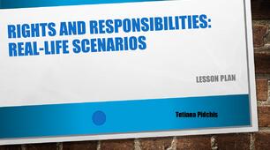 Lesson "Rights and Responsibilities: Real-Life Scenarios"