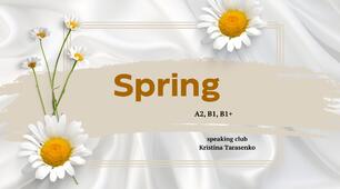 Розробка "Spring"для speaking clubs для учнів 16-17 років та дорослих