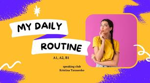 My daily routine