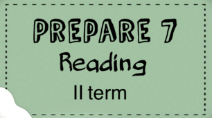 Prepare 7. Reading / II term