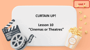 Form 7 NUS (Karpiuk) Unit 7 CURTAIN UP! Lesson 10 (c. 135) (презентація)