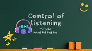 Control of LISTENING 2 семестр 7 клас Мітчелл Full Blast