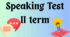 Form 9. Speaking Test. II Term.