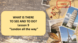 Form 7 NUS (Karpiuk) Unit 8 WHAT IS THERE TO SEE AND TO DO? Lesson 9 (c. 153-154) (презентація)