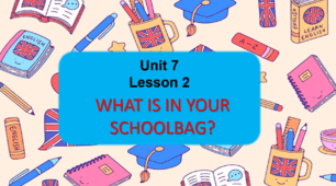 Презентація до уроку англійської мови у 1 класі  WHAT IS IN YOUR SCHOOLBAG? (за підручником Start Up С. Губарєва, І. Доценко)