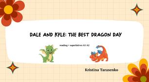 Dale and Kyle: The Best Dragon Day