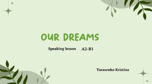 Our dreams А2-В1