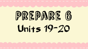 Prepare 6. Units 19-20