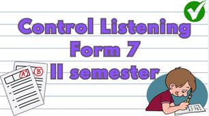 Control Listening IІ semester Form 7 (NUS)