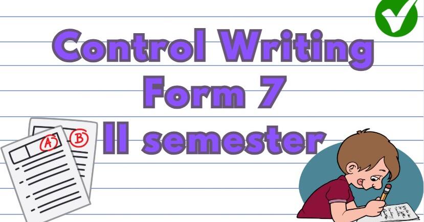 Control Writing IІ semester Form 7 (NUS) | Тест. Англійська мова