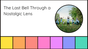 The Last Bell Through a Nostalgic Lens. 9 class