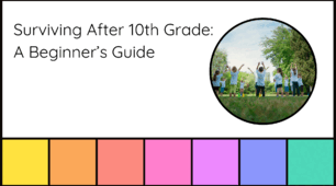 Surviving After 10th Grade: A Beginner’s Guide. 10 class