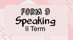 Form 9. Speaking. II Term