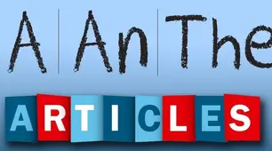 Articles: a, an, the