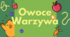 Owoce i warzywa – Вивчаємо фрукти та овочі польською