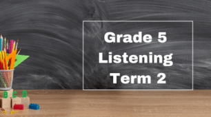 Grade 5 Listening Term 2 Karpuk