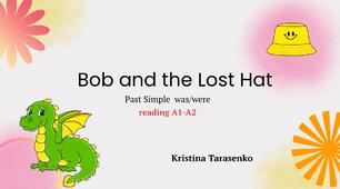 Summer story: Bob and the lost hat