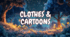 Clothes and cartoons Go Getter 1