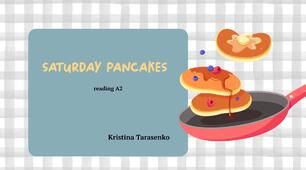 Summer story: Saturday pancakes