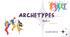Archetypes | part 1 |A2+, B1, B2, B2+